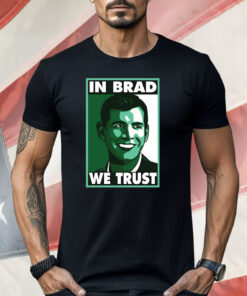 Brad Stevens In Brad We Trust Shirt