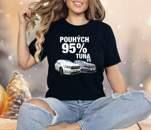 Tunaversus Pouhých 95 % Tuna Vs Shirt