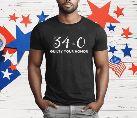 34-0 Guilty Your Honor T-Shirt