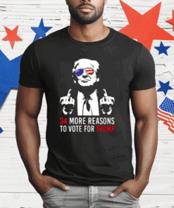 34 More Reasons To Vote For Trump T-Shirt