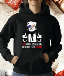 34 More Reasons To Vote For Trump T-Shirt