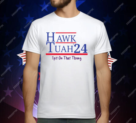 Hawk Tuah T-Shirt