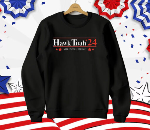 Hawk Tuah’24 Spit On That Thang T-Shirt