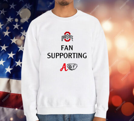 Ohio State Fan Supporting Alabama T-Shirt