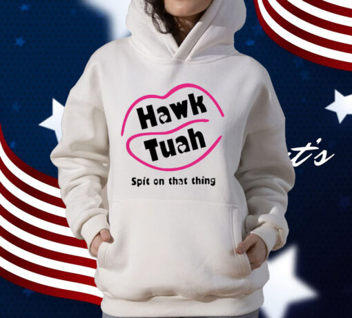 Hawk Tuah T-Shirt