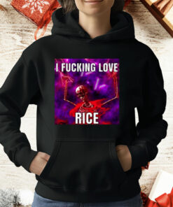 I Fucking Love Rice Skeletonn T-Shirt