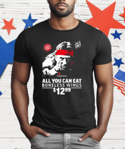 All You Can Eat Boneless Wings T-Shirt