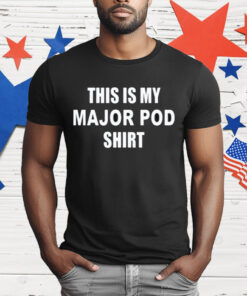 This Is My Major Pod Shirt T-Shirt