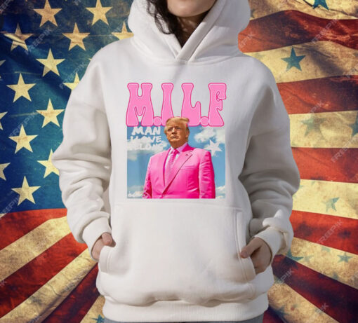 MILF Man I Love Felons Funny Trump Pink 2024 For President T-Shirt