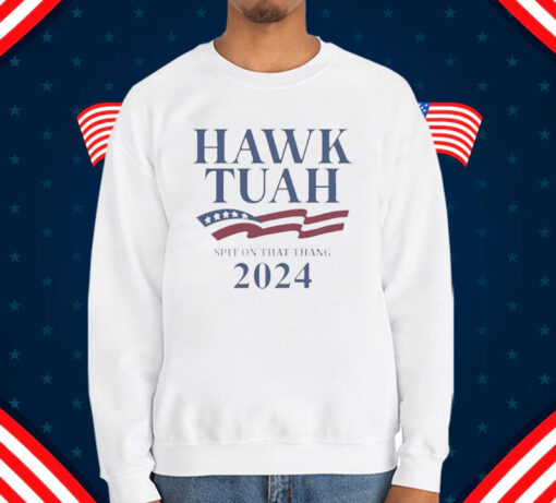 Hawk Tuah Spit On That Thang 2024 America T-Shirt