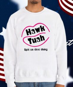 Hawk Tuah T-Shirt