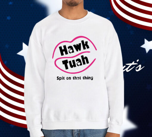 Hawk Tuah T-Shirt