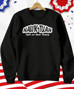 Hawk Tuah Verb Hawk-too-ah Definition To Spit on that thang T-Shirt