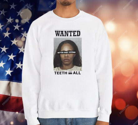 Tia Kemps Mugshot Wanted Teeth And All Tee Shirt