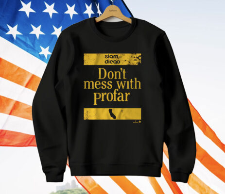 JURICKSON PROFAR DON'T MESS WITH PROFAR T-Shirt