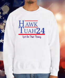 Hawk Tuah T-Shirt