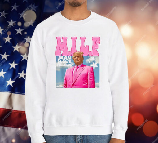 MILF Man I Love Felons Funny Trump Pink 2024 For President T-Shirt