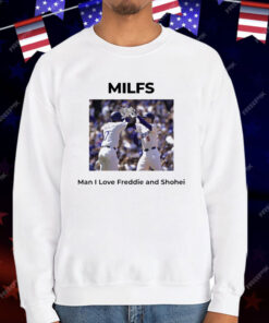 MILFS Man I Love Freddie And Shohei T-Shirt