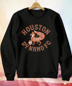 Houston Dynamo FC Hold It Down T-Shirt