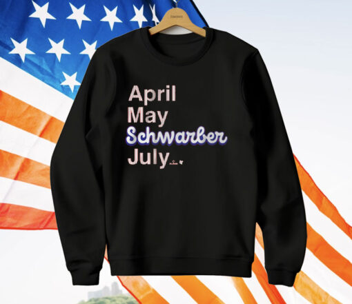 KYLE SCHWARBER APRIL MAY SCHWARBER JULY T-Shirt