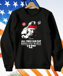 All You Can Eat Boneless Wings T-Shirt