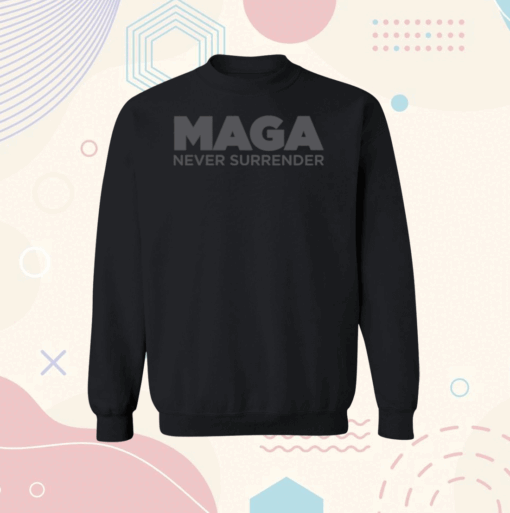 MAGA Never Surrender Black T-Shirt