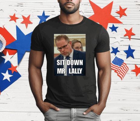 Aidan Kearney Sit Down Mr. Lally T-Shirt