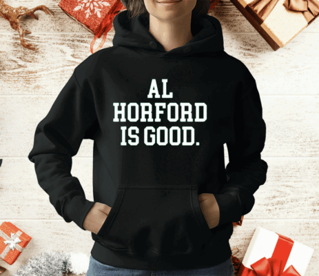 Al Horford Is Good Basketball Boston T-Shirt