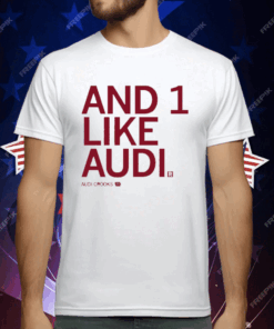 And 1 like Audi T-Shirt