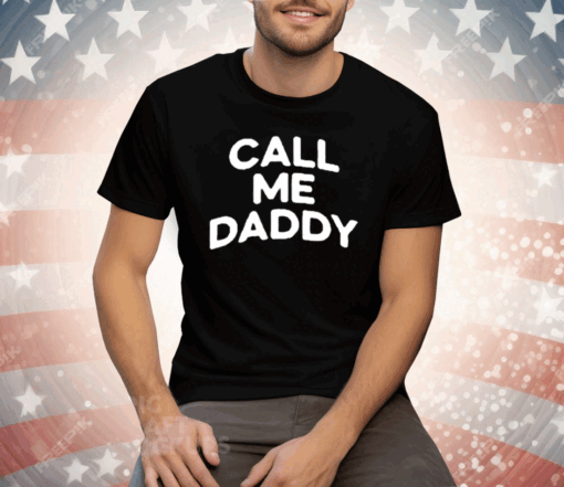 Andrew Tate Call Me Daddy Tee Shirt