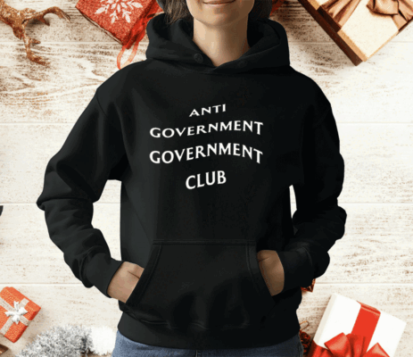 Anti Government Club T-Shirt