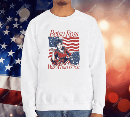 BETSY ROSS BAD B T-Shirt