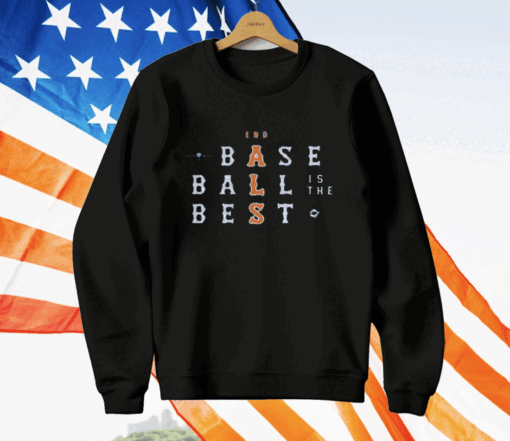 Baseball Is The Best T-Shirt