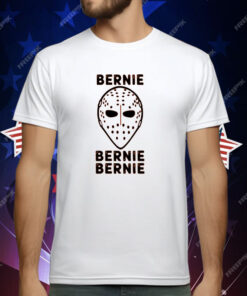 Bernie Bernie Bernie Shirt