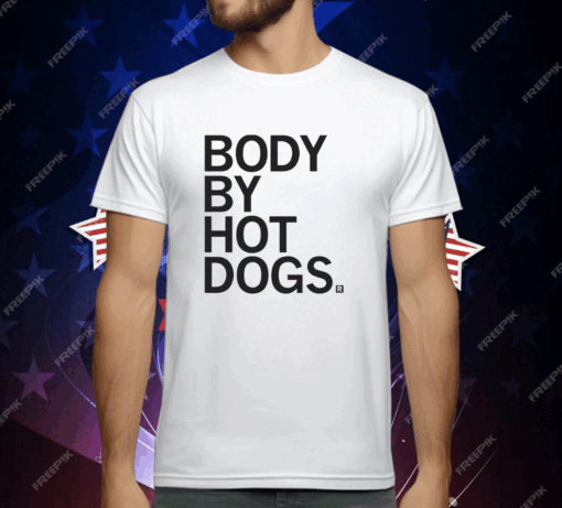 Body By Hotdogs T-Shirt