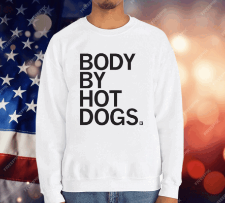 Body By Hotdogs Shirt