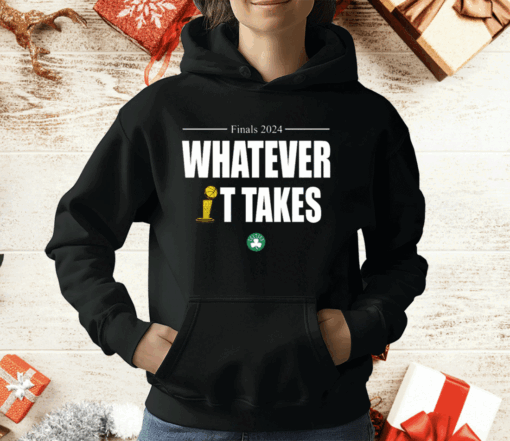 Boston Whatever It Takes T-Shirt