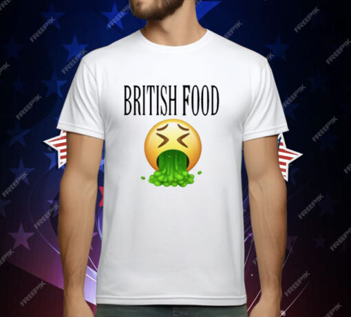 British Food Emoji Vomiting Funny T-Shirt