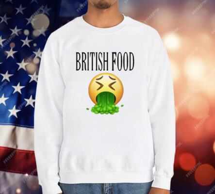 British Food Emoji Vomiting Funny T-Shirt