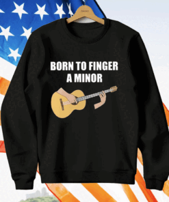 Bros Born To Finger A Minor T-Shirt