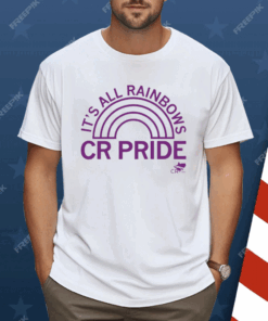 Cedar Rapids Pride It’s All Rainbows Ladies Boyfriend Shirt