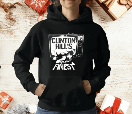 Clinton Hill finest as seen on tv T-Shirt