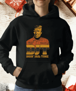 DJT Doin’ Jail Time T-Shirt