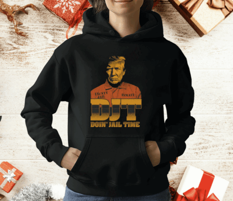 DJT Doin' Jail Time T-Shirt