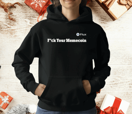 Daniel Keller Flux Fuck Your Memecoin T-Shirt