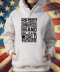 Denim The Most Dangerous In The World Tears T-Shirt