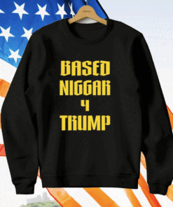 Derrick Gibson Based Niggar 4 Trump T-Shirt