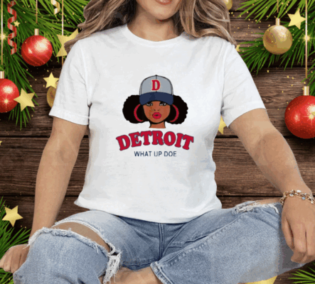 Detroit What Up Doe Tee Shirt