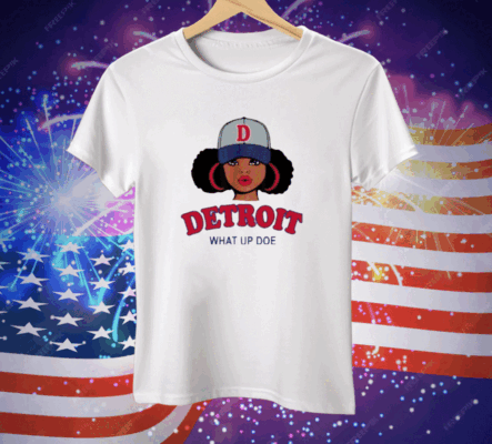 Detroit What Up Doe Tee Shirt