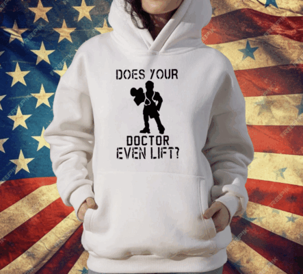 Does Your Doctor Ven Lift T-Shirt